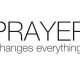 Prayer Changes Everything